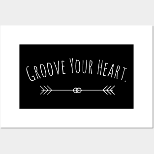 Groove your heart Posters and Art